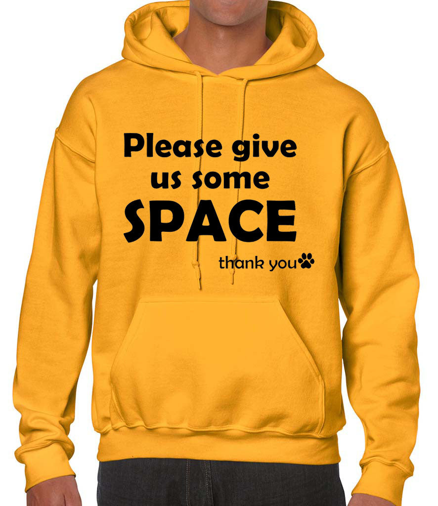 Hoodie - Please give us some SPACE