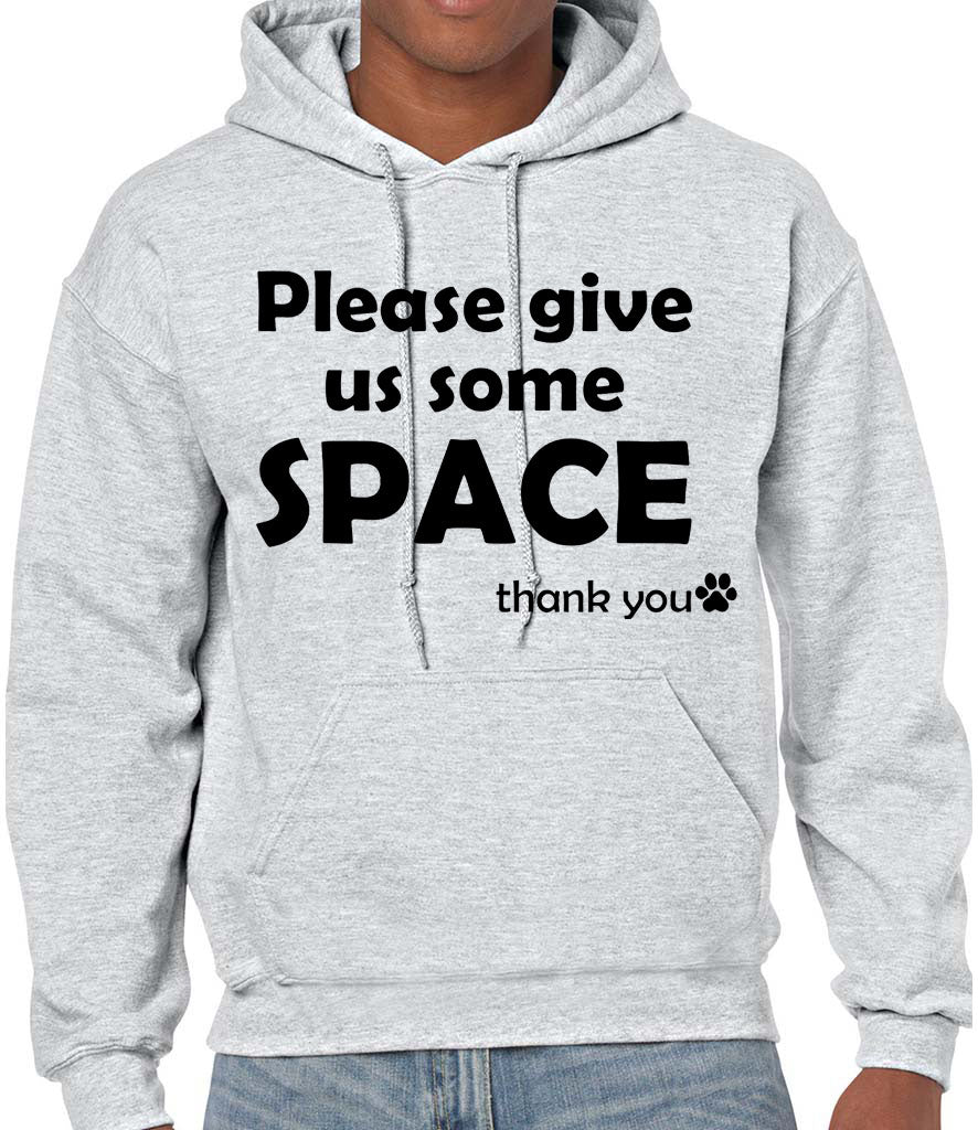 Hoodie - Please give us some SPACE