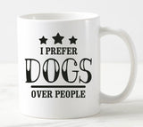 i prefer dogs over people mug words slogan dog lover gift christmas