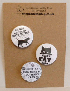 badge pack crazy cat lady, theres no such thing as too many cats, its not cat fur its kitty glitter original designs