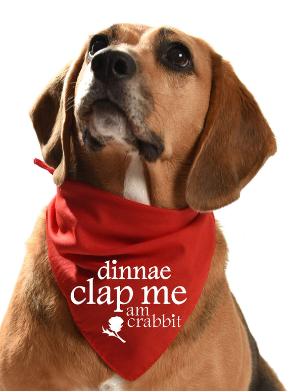 dinnae clap me am crabbit - scottish dog bandana for grumpy dugs dogs do not pat dont touch
