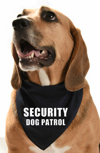 Security dog patrol dog bandana for guard dogs who know they are the boss